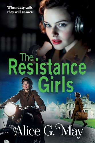 The Resistance Girls: A gripping new saga filled with courage and bravery (The Resistance Girls, 1) von Boldwood Books Ltd