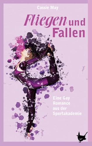 Fliegen und Fallen: Eine Gay Romance aus der Sportakademie. Roman