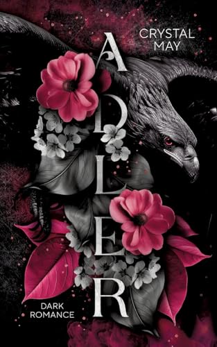 ADLER: Dark Romance (Adler Kartell Reihe: Dark Romance) von tredition