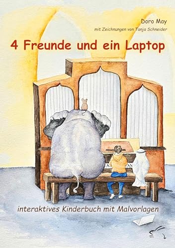 4 Freunde und ein Laptop: interaktives Kinderbuch mit Malvorlagen (4 Freunde: interaktive Kinderbücher) von Edition Paashaas Verlag EPV