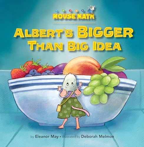 Albert's BIGGER Than Big Idea: Comparing Sizes: Big/Small (Mouse Math) von Astra Young Readers