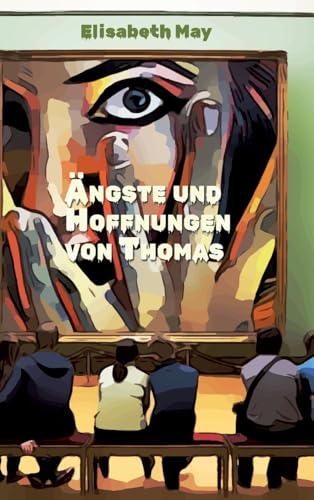 Lerne Spanisch mit dem Buch Ängste und Hoffnungen von Thomas: Ausgewählte Spanische Kurzgeschichten Stufe B1 mit Spanisch-deutscher Übersetzung (Gestufte Spanische Lesebücher) von Audiolego