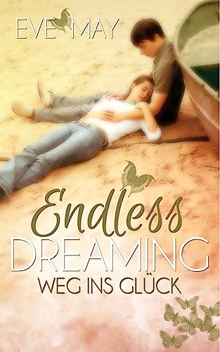 Endless Dreaming: Weg ins Glueck von CREATESPACE