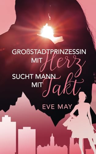 Großstadtprinzessin mit Herz sucht Mann mit Takt: Salt-Lake-City-Stories 2