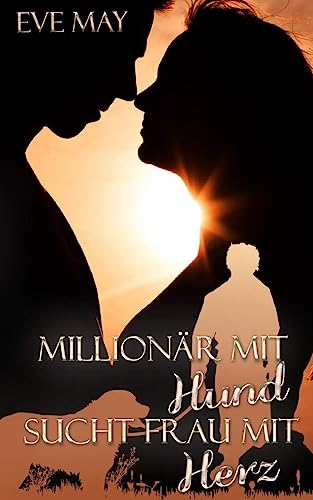 Millionaer mit Hund sucht Frau mit Herz