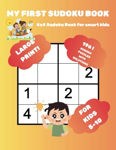 MY FIRST SUDOKU BOOK,: 4X4 Sudoku Book for Smart Kids 5-10 von Independently published