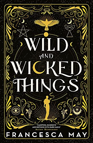 Wild and Wicked Things: The Instant Sunday Times Bestseller von Orbit