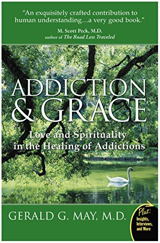 Addiction and Grace: Love and Spirituality in the Healing of Addictions (Plus) von HarperOne