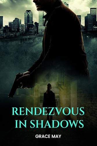 Rendezvous In Shadows von Self Publisher