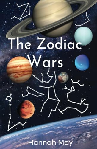 The Zodiac Wars The Zodiac Wars von Self Publishing