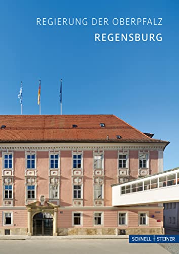 Regensburg: Regierung der Oberpfalz (Kleine Kunstführer)