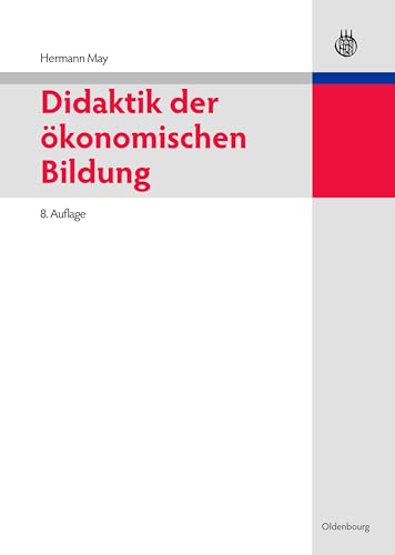 Didaktik der ökonomischen Bildung von De Gruyter Oldenbourg