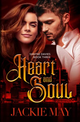 Heart and Soul (Shayne Davies, Band 3)