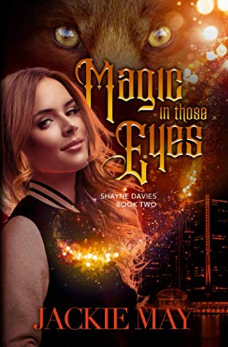 Magic in Those Eyes (Shayne Davies, Band 2)