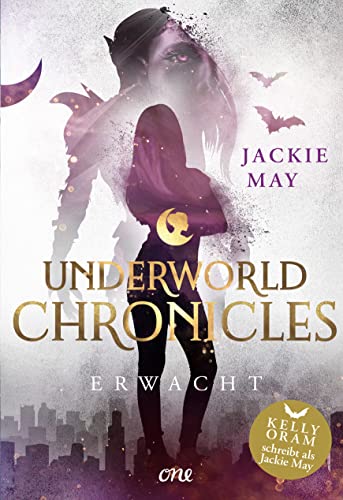 Underworld Chronicles - Erwacht: Buch 3