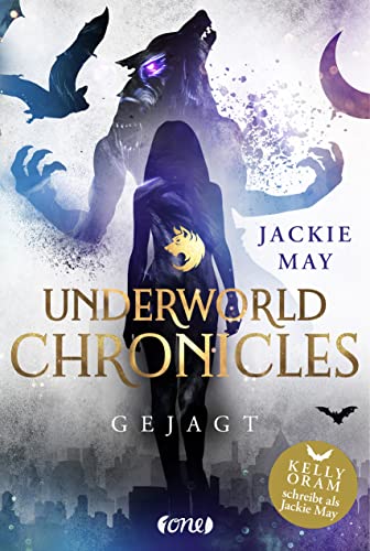 Underworld Chronicles - Gejagt: Buch 2