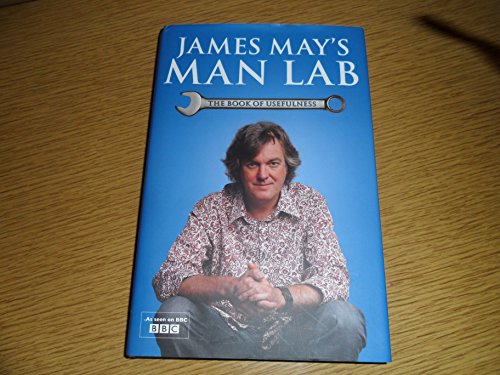 James May's Man Lab: The Book of Usefulness