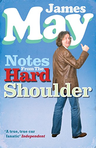 Notes from the Hard Shoulder Notes from the Hard Shoulder