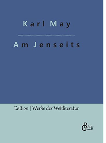 Am Jenseits (Edition Werke der Weltliteratur - Hardcover)