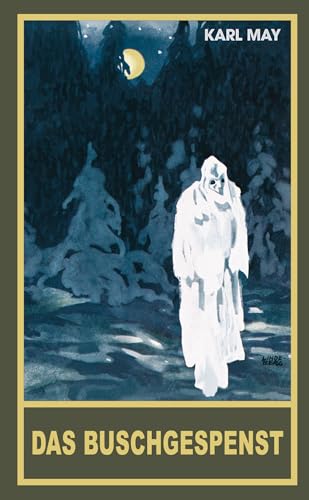 Das Buschgespenst. Roman. Kriminalgeschichte: Roman. Kriminalgeschichte aus dem originalen Karl-May-Verlag (Gesammelte Werke als Tascehnbuch, Band 64) von Karl-May-Verlag