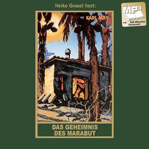 Das Geheimnis des Marabut: mp3-Hörbuch, Band 57 der Gesammelten Werke (Karl Mays Gesammelte Werke)