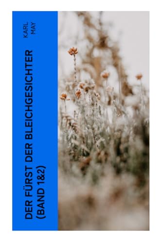 Der Fürst der Bleichgesichter (Band 1&2): Abenteuer-Klassiker