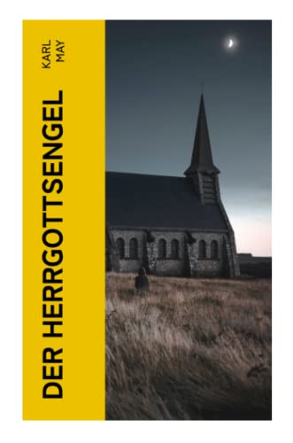 Der Herrgottsengel Der Herrgottsengel
