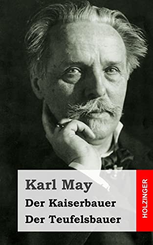 Der Kaiserbauer / Der Teufelsbauer Der Kaiserbauer / Der Teufelsbauer von CREATESPACE