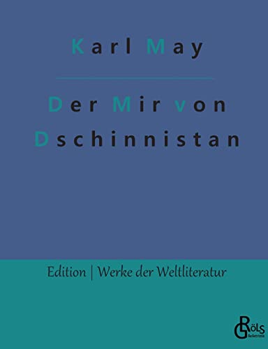 Der Mir von Dschinnistan (Edition Werke der Weltliteratur) von Gröls Verlag