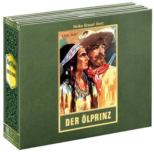 Der Ölprinz: Audio-Hörbuch, Band 37 der Gesammelten Werke: Audio-Hörbuch, Band 37 der Gesammelten Werke Gelesen von Heiko Grauel (Karl Mays Gesammelte Werke)