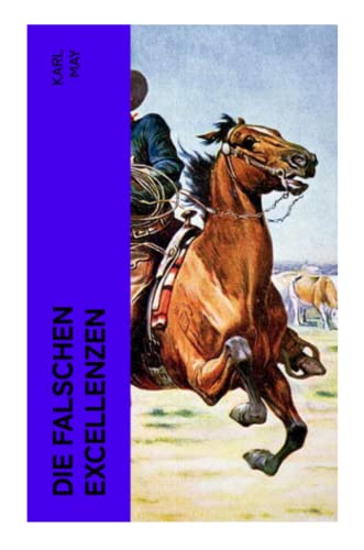 Die falschen Excellenzen Die falschen Excellenzen