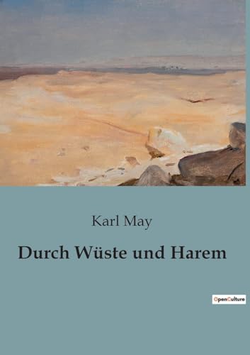 Durch Wüste und Harem Durch Wüste und Harem
