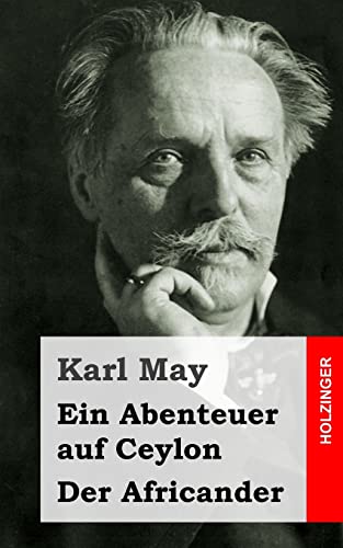 Ein Abenteuer auf Ceylon / Der Africander Ein Abenteuer auf Ceylon / Der Africander