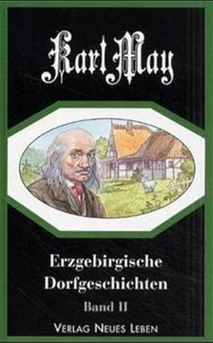 Erzgebirgische Dorfgeschichten Erzgebirgische Dorfgeschichten