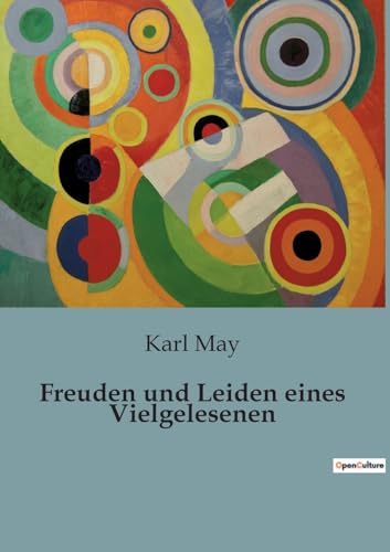 Freuden und Leiden eines Vielgelesenen Freuden und Leiden eines Vielgelesenen