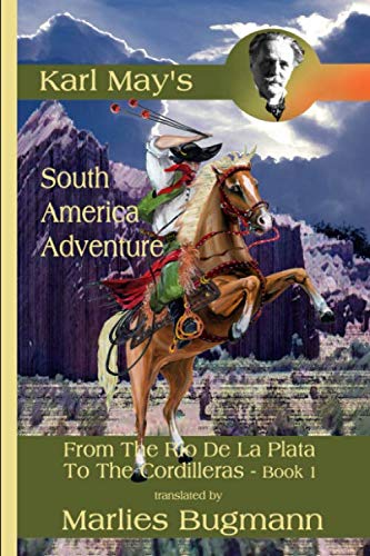 From The Rio De La Plata To The Cordilleras I From The Rio De La Plata To The Cordilleras I von Independently published