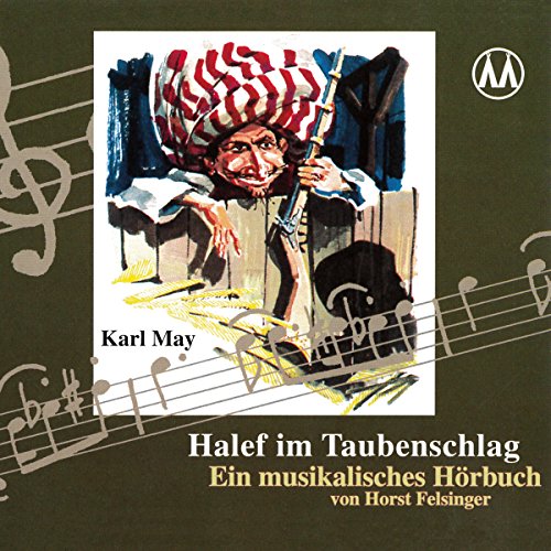 Halef im Taubenschlag: Ein musikalisches Hörbuch