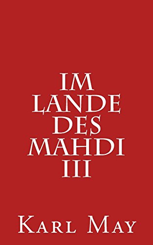 Im Lande des Mahdi III Im Lande des Mahdi III von CREATESPACE