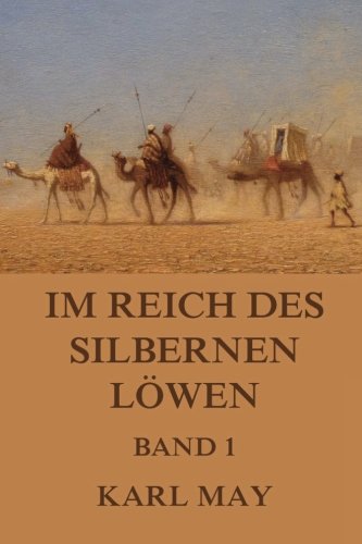 Im Reich des silbernen Löwen, Band 1: Neue deutsche Rechtschreibung