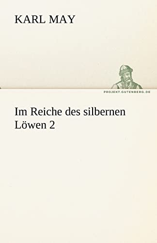 Im Reiche des silbernen Löwen 2 (TREDITION CLASSICS)