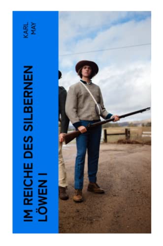 Im Reiche des silbernen Löwen I Im Reiche des silbernen Löwen I