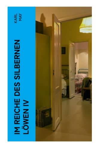 Im Reiche des silbernen Löwen IV Im Reiche des silbernen Löwen IV