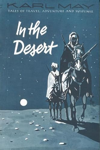 In the Desert: Ausgewählte Kapitel aus Bd 1 und 10 der "Gesammelten Werke": Ausgewählte Kapitel aus Bd 1 und 10 der "Gesammelten Werke"