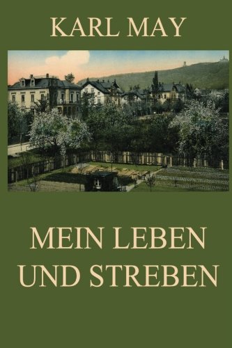 Mein Leben und Streben