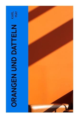 Orangen und Datteln