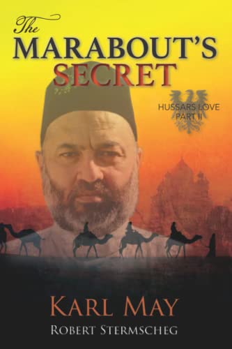 The Marabout's Secret: The Hussar’s Love Book 2