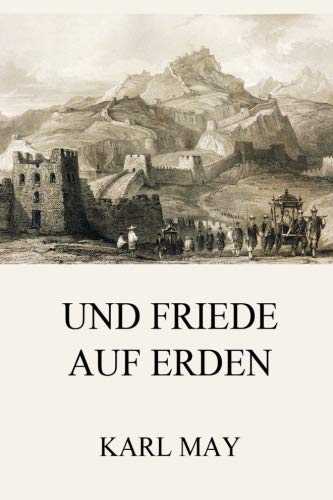 Und Friede auf Erden: Neue deutsche Rechtschreibung Und Friede auf Erden: Neue deutsche Rechtschreibung von Jazzybee Verlag