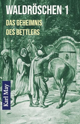 Waldröschen 1: Abenteuerroman Waldröschen 1: Abenteuerroman von Benu Verlag