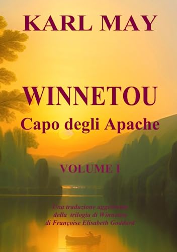 Winnetou, Capo degli Apache (traduzione): volume 1