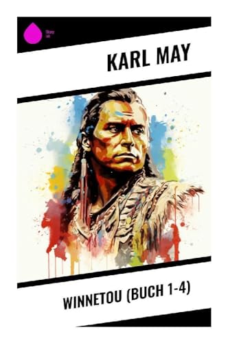 Winnetou (Buch 1-4) von Sharp Ink